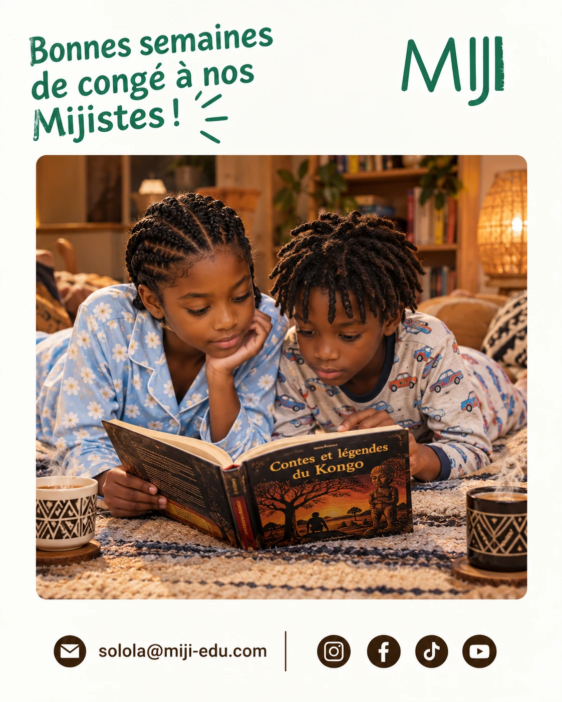 Bonnes semaines de congé à nos Mijistes ! Miji - solola@miji-edu.com